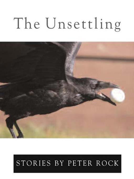 Title details for The Unsettling by Peter Rock - Available